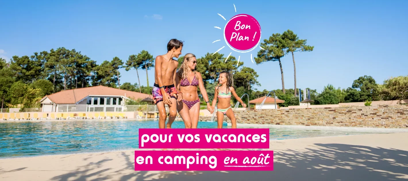 Bon plan camping aout